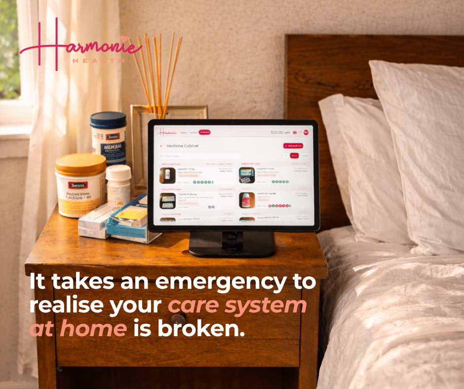 It took an emergency to realise our care system at home was broken. - Harmonie Health